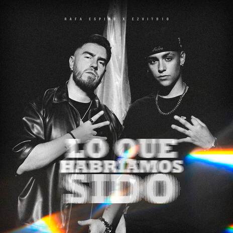 Lo Que Habríamos Sido ft. EZVIT 810 | Boomplay Music