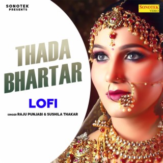 Thada Bhartar Lofi Mix