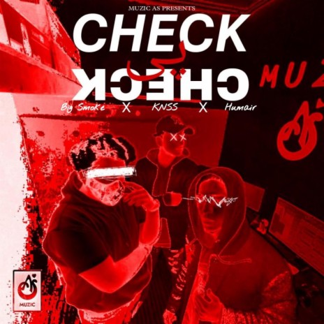 check pe check ft. Big Smoke & KNSS | Boomplay Music