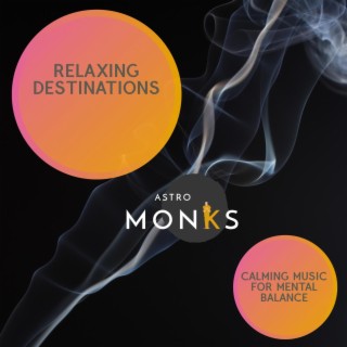 Relaxing Destinations - Calming Music for Mental Balance