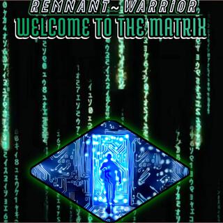 Welcome To The Matrix lyrics | Boomplay Music