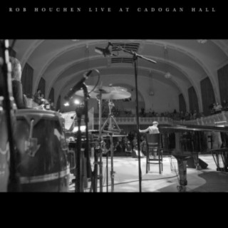 Rob Houchen (Live at Cadogan Hall)