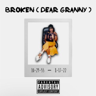 Broken (Dear Granny)