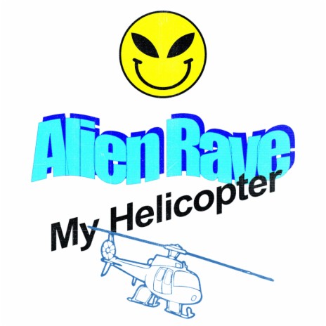 My Helicopter (Original Mix)