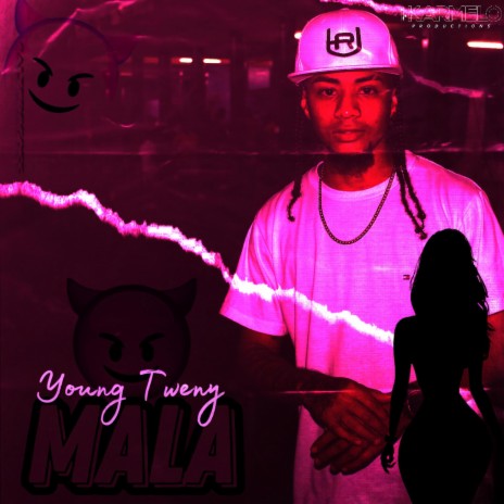 MALA ft. Young Tweny | Boomplay Music