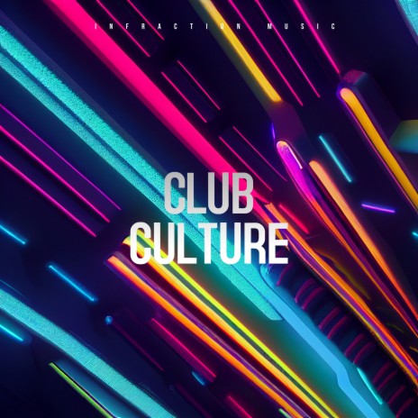 Club Culture | Boomplay Music