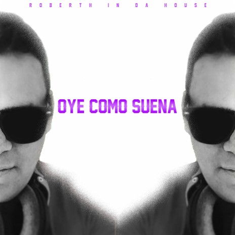 Oye Como Suena | Boomplay Music