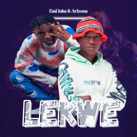 Lekwe ft. Arizona | Boomplay Music