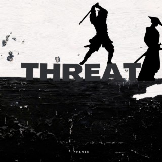 Threat