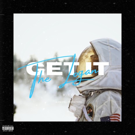 Get It ft. H.I.L.O. | Boomplay Music