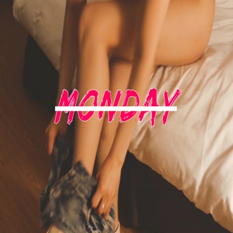 Monday ft. C.Cle & Esme | Boomplay Music