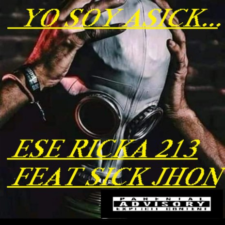 Yo Soy Asick... ft. SICK JHON | Boomplay Music