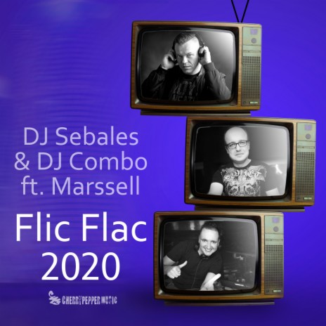 Flic Flac 2020 ft. DJ Combo & Marssell