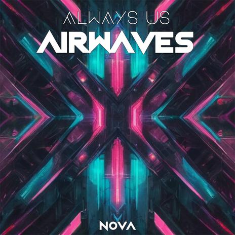 Airwaves | Boomplay Music