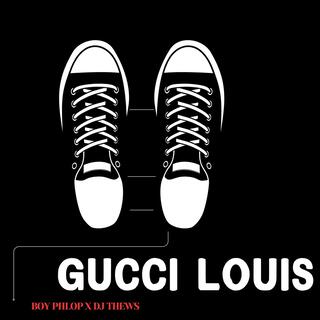 Gucci Louis ft. DJ THEWS lyrics | Boomplay Music