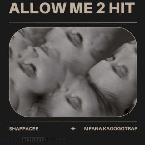 Allow Me 2 hit ft. MfanakagogoTrap | Boomplay Music