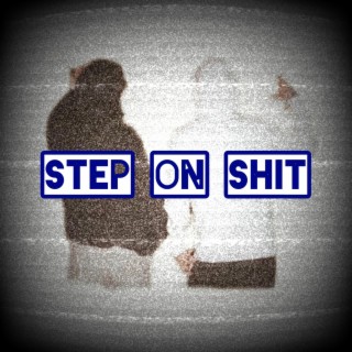 Step On Shit (Radio Edit)