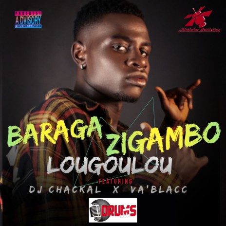 Baraga Zigambo ft. DJ Chackal & DJ Va'blacc | Boomplay Music