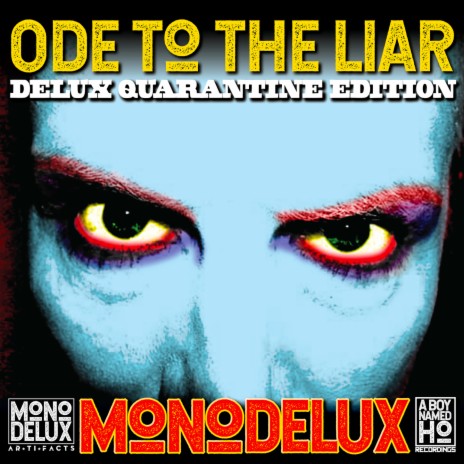 Ode to the Liar (DeluX Quarantine Edition) | Boomplay Music