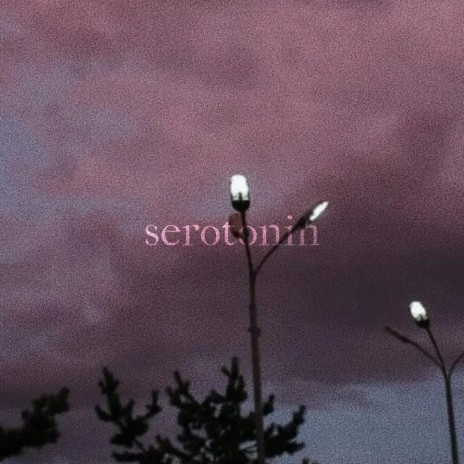serotonin | Boomplay Music