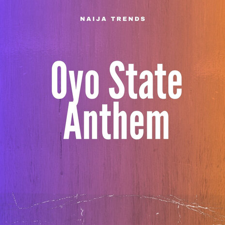 Oyo State Anthem | Boomplay Music