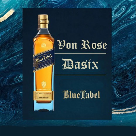 Blue Label ft. DASIX | Boomplay Music