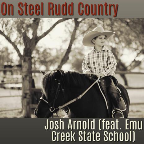 On Steele Rudd Country ft. Emu Creek State School | Boomplay Music