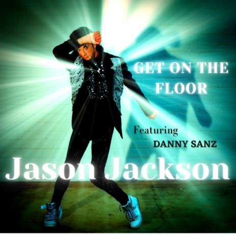 GET ON THE FLOOR ft. DANNY SANZ | Boomplay Music