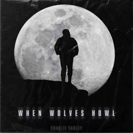 When Wolves Howl | Boomplay Music