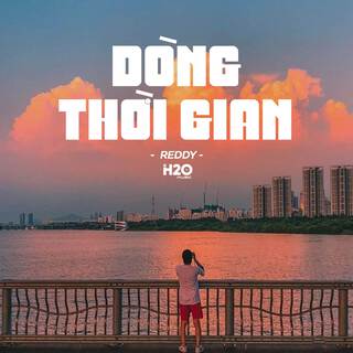 Dòng Thời Gian (Lofi Ver.)