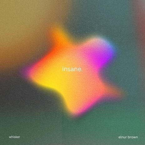 insane ft. Elnur Brown | Boomplay Music