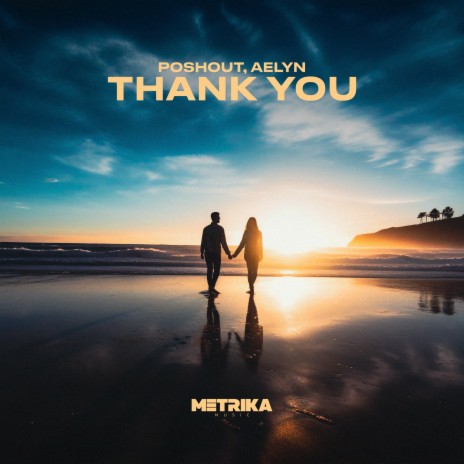 Thank You (Uplifting Mix) ft. Aelyn | Boomplay Music