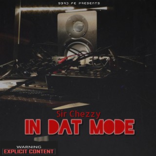 In Dat Mode lyrics | Boomplay Music