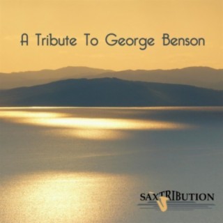 A Tribute To George Benson