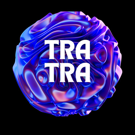 Tra Tra | Boomplay Music