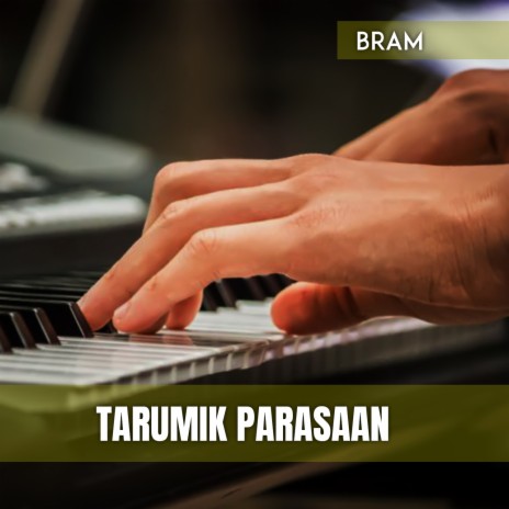 TARUMIK PARASAAN | Boomplay Music