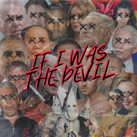 If I Was The Devil ft. Only For The Fans | Boomplay Music
