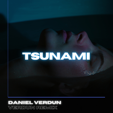 Tsunami ft. Daniel Verdun | Boomplay Music