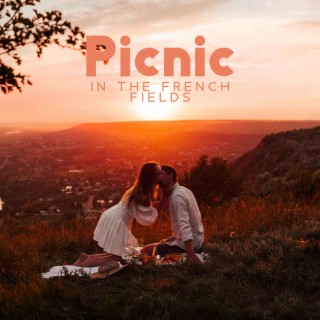 Picnic in the French Fields: Soft Saxophone Jazz, Romantic Sunset Picnic