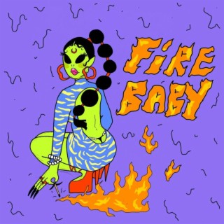 FIRE BABY