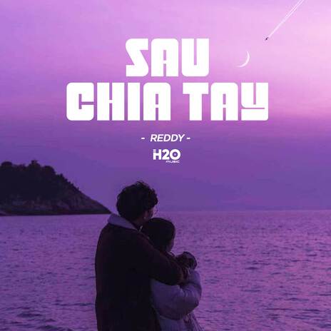 Sau Chia Tay (Lofi Ver.) ft. Reddy | Boomplay Music