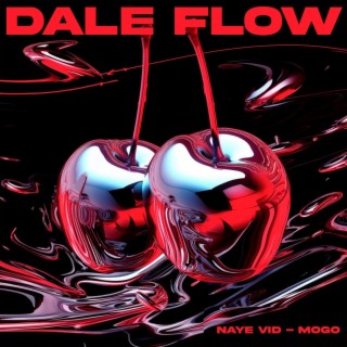 Dale Flow ft. Naye Vid lyrics | Boomplay Music