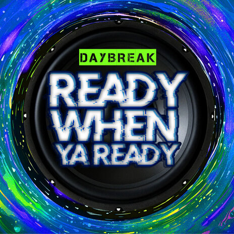 Ready When Ya Ready | Boomplay Music