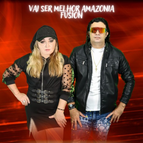 Vai Ser Melhor Amazonia Fusion | Boomplay Music