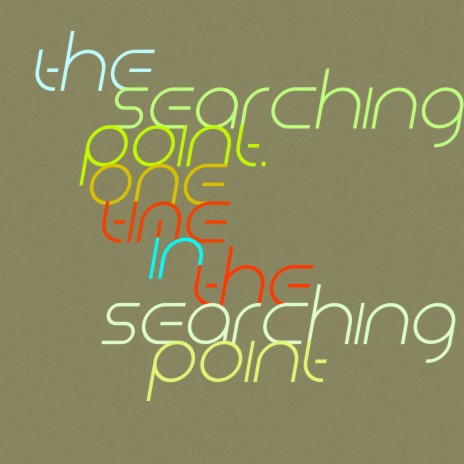 One Time in the Searching Point