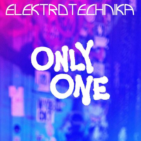 Only One | Boomplay Music