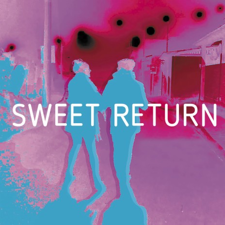 Sweet Return | Boomplay Music