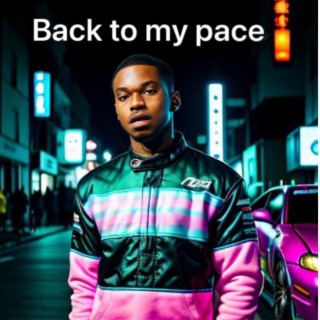 Back to my pace lyrics | Boomplay Music