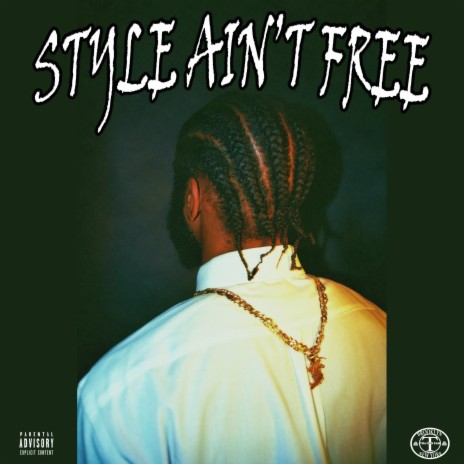 Style Ain't Free | Boomplay Music