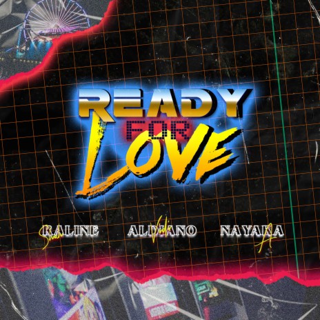 Ready For Love ft. Raline Shah & A. Nayaka | Boomplay Music